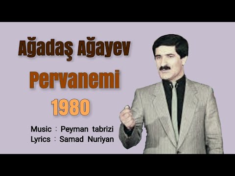 Ağadaş Ağayev _ pərvanemi kim apardi 1980