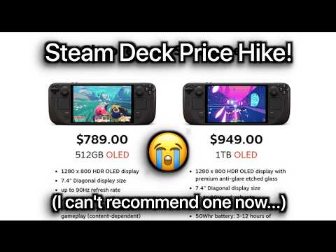 Steam Deck Price Hike (I can't recommend one now...)