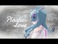 Plastic love ver elira pendora