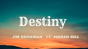 Destiny - Jim Brickman (Official Lyrics Video)