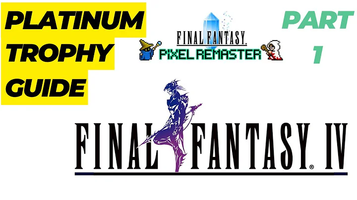 Final Fantasy 4 Pixel Remaster Platinum Trophy Guide - Part 1: Baron, Mist Cave, Mist & Desert