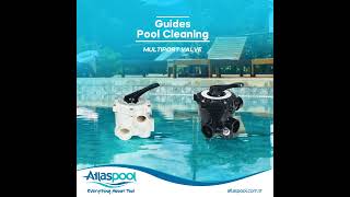 Atlaspool I Guides Pool Cleaning: Multiport Valve