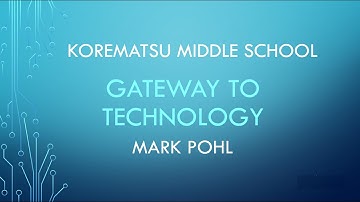 Gateway to Technology Back to School Video 2021