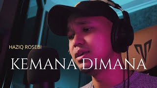 KEMANA DIMANA - Allahyarham Datuk Ahmad Jais ( Cover by Haziq Rosebi) chords