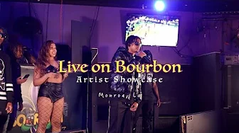 Live on Bourbon: Artist Showcase to win $1,000 cash Prize! (Monroe, La)