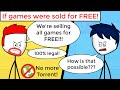 What if Games were sold for Free