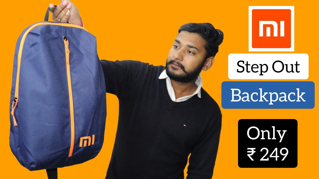 Mi Step Out BackPack Unboxing And Review,Mi Rs. 249 Backpack buy or not ...