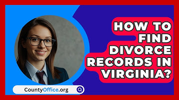 How To Find Divorce Records In Virginia? - CountyOffice.org