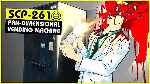 SCP-261 | Pan-Dimensional Vending Machine (SCP Orientation)