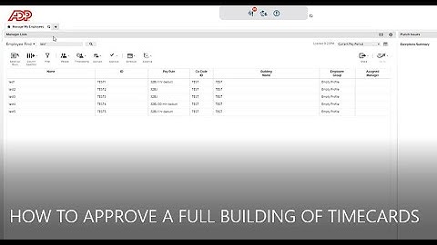 ADP: How To Approve A Full Building of Timecards