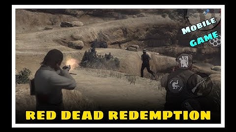 Red Dead Redemption Mobile 2 | Open World Gameplay! Mobile Walkthrough Part 3 || Red Dead Redemption