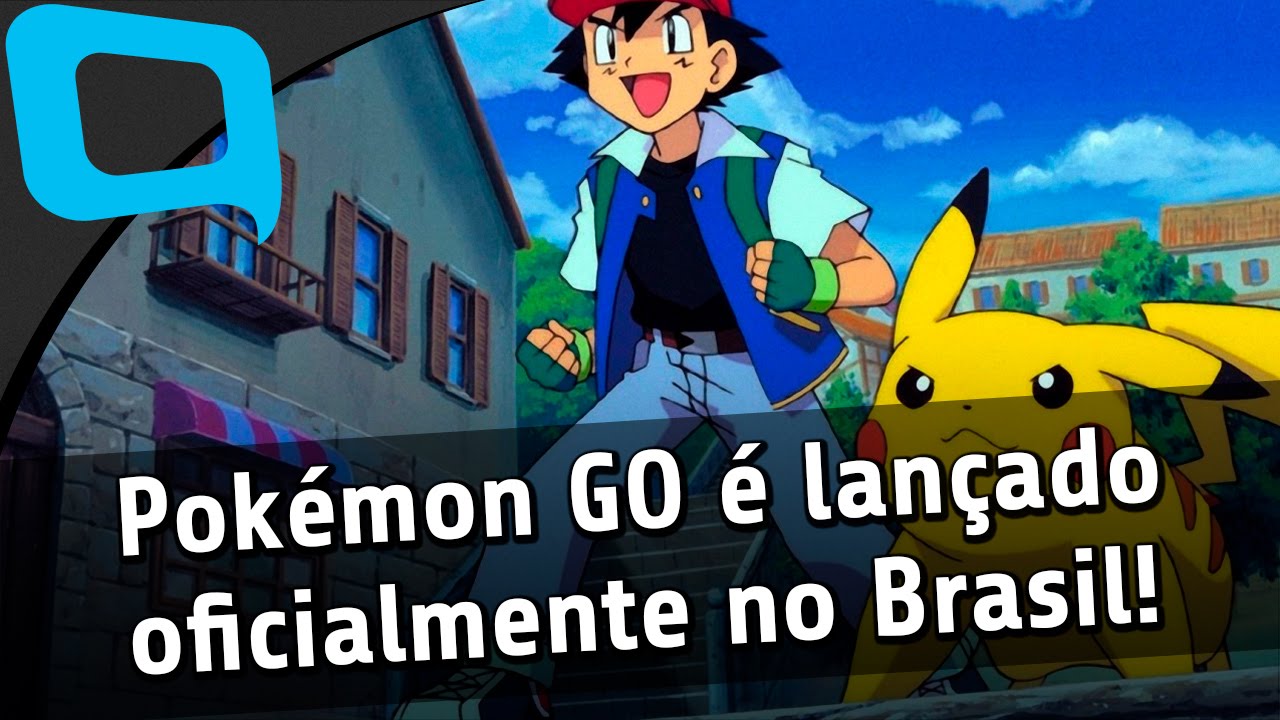 CHEGOU! Pokémon GO é lançado oficialmente no Brasil para Android e iOS -  TecMundo