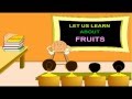 Fruits | Fruits Names | Kinder Garten | Education Videos for Kids |