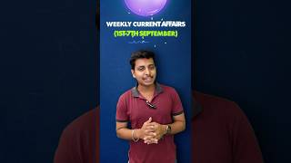 September (1 - 7) Weekly Current Affairs #currentaffairsforlawentrances #currentaffairs #ssc #upsc