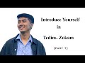 Introduce yourself in Zokam [Saying Your Name]