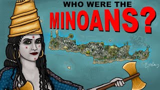 Who were the Minoans? (Rise & Fall of the Minoan Civilization)