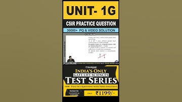 | CSIR Oefenvraag | Eenheid 1. Moleculen en hun interactie relevant voor biologie | Onderwerp: G. |