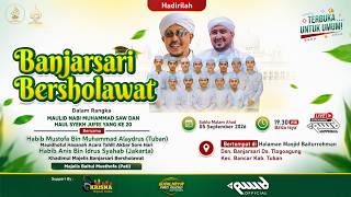 🔴LIVE - BANJARSARI BERSHOLAWAT BERSAMA HABIB ANIS BIN IDRUS SYAHAB & HABIB MUSTHOFA DARI TUBAN