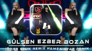 Gülşen - Ezberbozan ( Ömer Selik Feat. Hamza Ayaz Remix ) Resimi