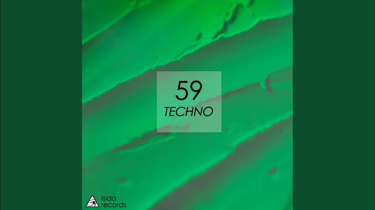 Watch 59 Techno (Original Mix) on YouTube Watch 59 Techno (Original Mix) on YouTube