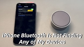 iPhone Bluetooth Is Not Finding Any of My Devices. What Should I Do?