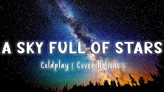 A Sky Full Of Stars - Coldplay (Cover Helions) [Lyrics\/Vietsub]