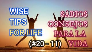 Consejos Sabios para la Vida (Wise Tips for Life) (#20- 11) #lifequotes #wisewords #wisdomquotes