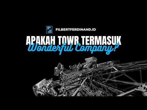 Prospek & Analisa Saham TOWR Tahun 2023, Apakah Masih Bisa Memberikan Profit?