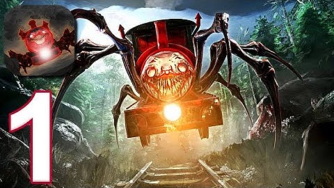 Choo Choo Charles Spider Train - Gameplay Walkthrough, All Levels (iOS, Android)