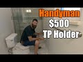 Handyman Makes $500 Installing Toilet Paper Holder For Rich People | THE HANDYMAN |