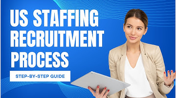 US Staffing Recruitment Process | Step-by-Step Guide for Recruiters & Job Seekers