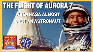 Manned Space History | The Flight of Aurora 7 | May 24 1962