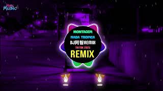 Montagem Nada Tropica djremix Funkyhouse Mix 2025  Hot Tiktok Douyin Dj
