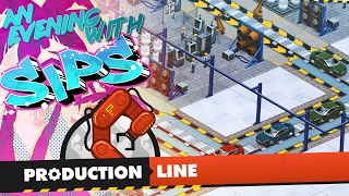 Production Line - An Evening With Sips