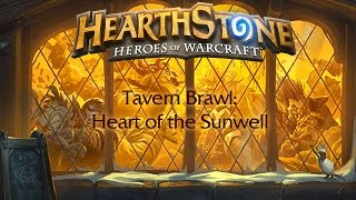 Tavern Brawl: Heart of the Sunwell