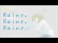 (Eng Sub) Rainy,rainy,rainy. - Ta-P (たーP ) feat. Wotamin (ヲタみん)