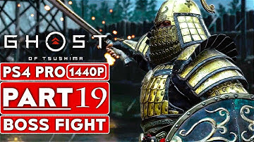 GHOST OF TSUSHIMA Gameplay Walkthrough Part 19 BOSS FIGHT [1440P HD PS4 PRO] - No Commentary