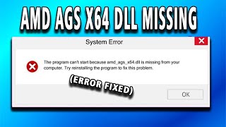 AMD AGS X64 DLL Missing (Error FIXED)