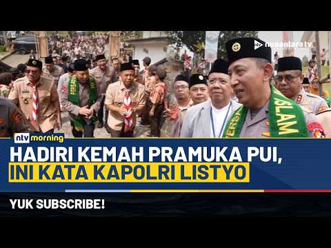 Kapolri Listyo Hadiri Kemah Nasional, PUI Wadah Pembinaan Generasi Muda | NTV MORNING