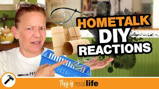 Just Because You Can Doesn't Mean You Should: New Hometalk DIYer Reactions