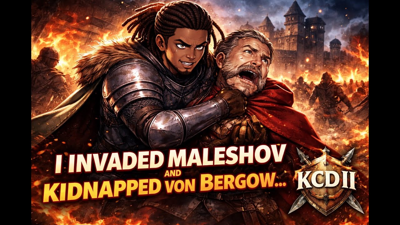 I Invaded Maleshov and Kidnapped Von Bergow… | KCD II (28) - YouTube