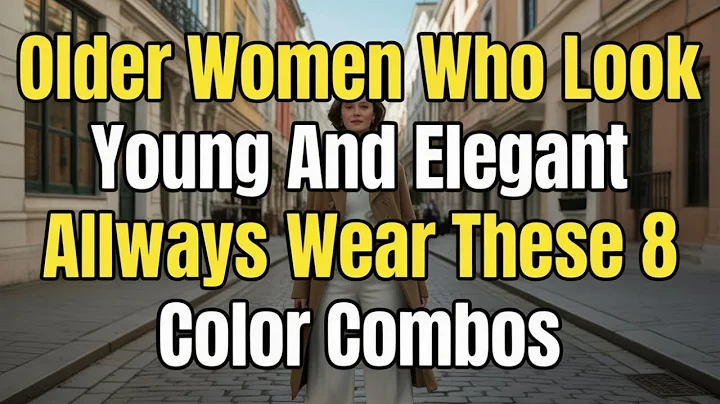 8 COLOR COMBINATIONS That Make Older WOMEN Look EXPENSIVE, Younger and Turn Heads!