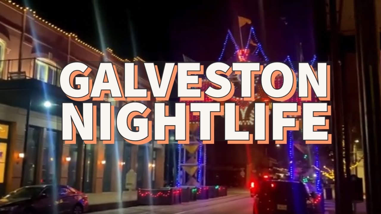 Galveston At Night Nightlife And Live