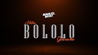 BOLOLO - DJ MANUEL MORO (Remix Aleteo, Guaracha)