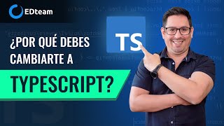 ¿Qué es TypeScript y por qué debes aprenderlo?