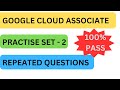 Practice set 2 google cloud associate GCP exam #gcp #googlecloud #cloudcertification