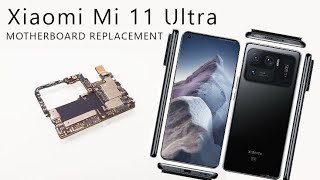 Xiaomi Mi 11 Ultra Motherboard Replacement Tutorial / Wymiana 