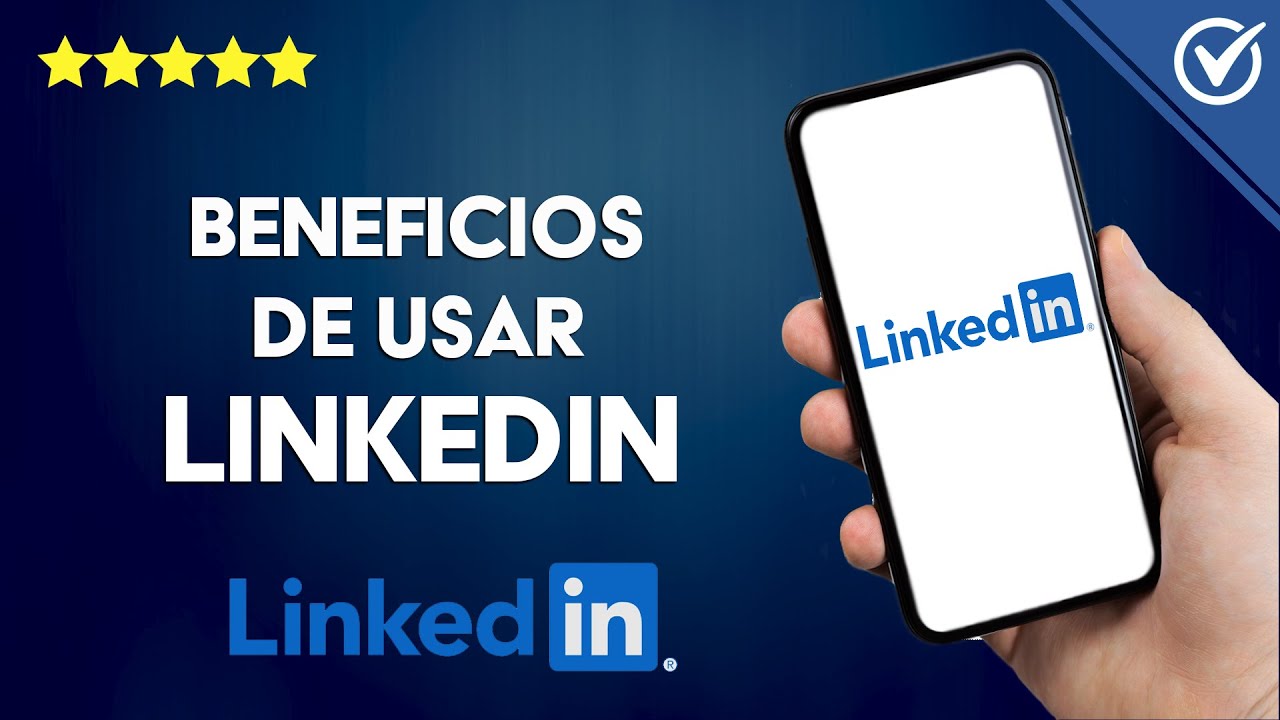 BENEFICIOS de LINKEDIN para Empresas | Por Qué tu Empresa Necesita ...