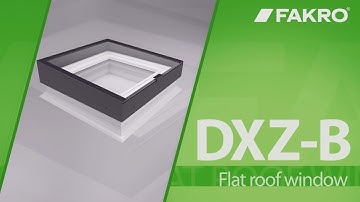 FAKRO flat roof windows - DXZ-B