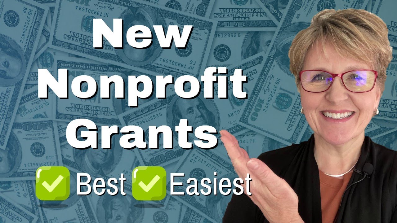 Three Best Places to Get Grants for New (and Small) NonProfits YouTube